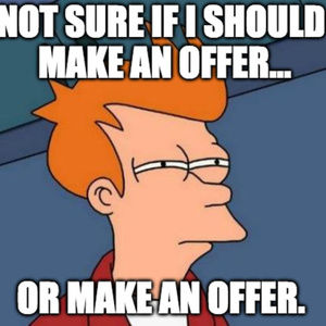 Hey! Make me an offer!